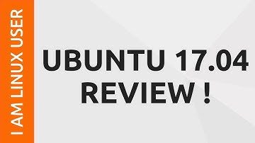 Ubuntu Linux 17.04 Review ! Who