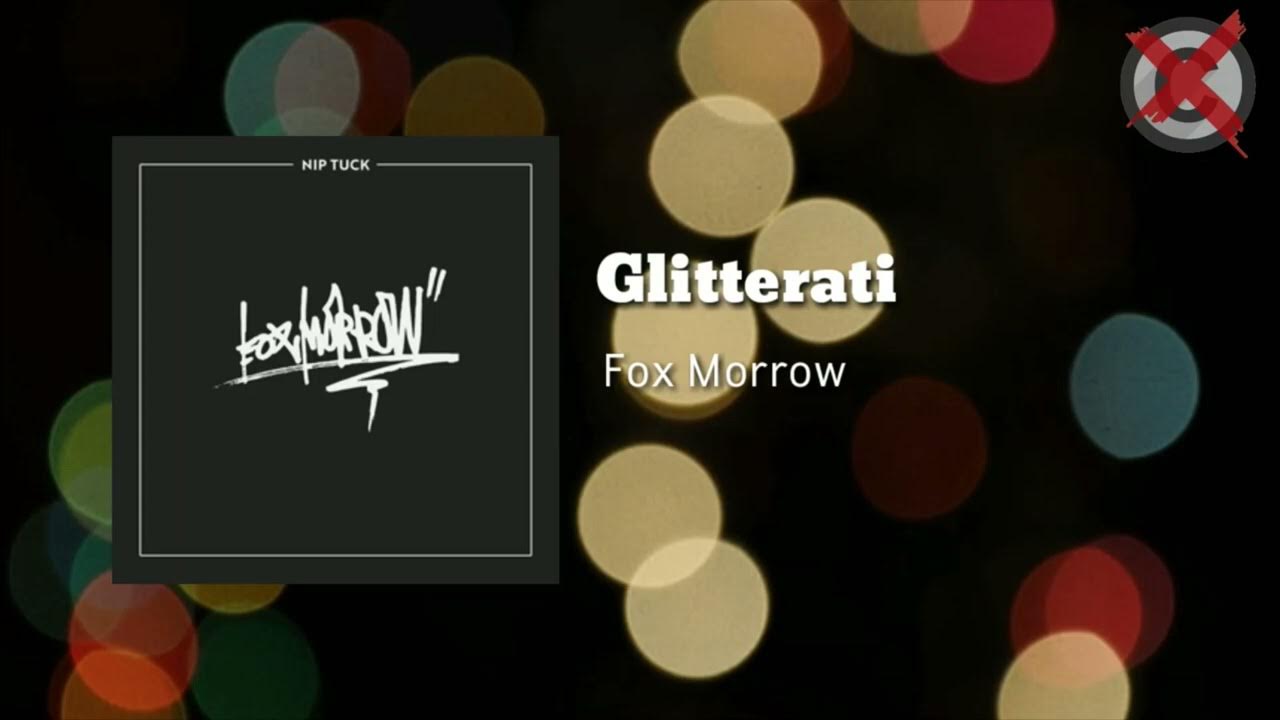 15 Minutes Of Glitterati By Fox Morrow YouTube