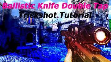 Black Ops 2 Trickshot Tutorial - Ballistic Knife Double Tap Trickshot Tutorial! (BO2 Tutorial)