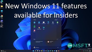 Hands-on with Windows 11's Newest & Biggest Features