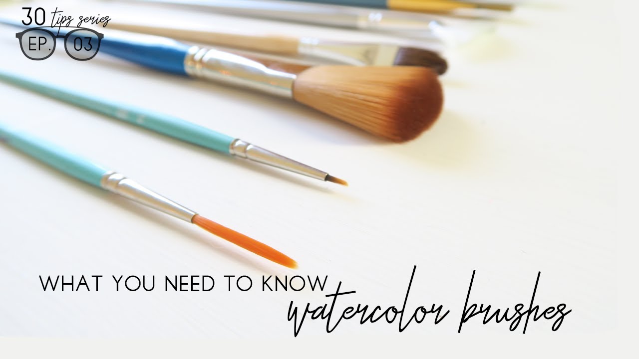 All About Watercolor Brushes for Beginners - What to Buy and How to Use 