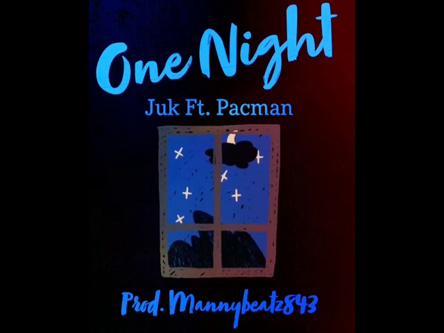 Watch One Night - Juk Ft. Pacman | Prod. Mannybeatz843 | 2020 New on YouTube Watch One Night - Juk Ft. Pacman | Prod. Mannybeatz843 | 2020 New on YouTube