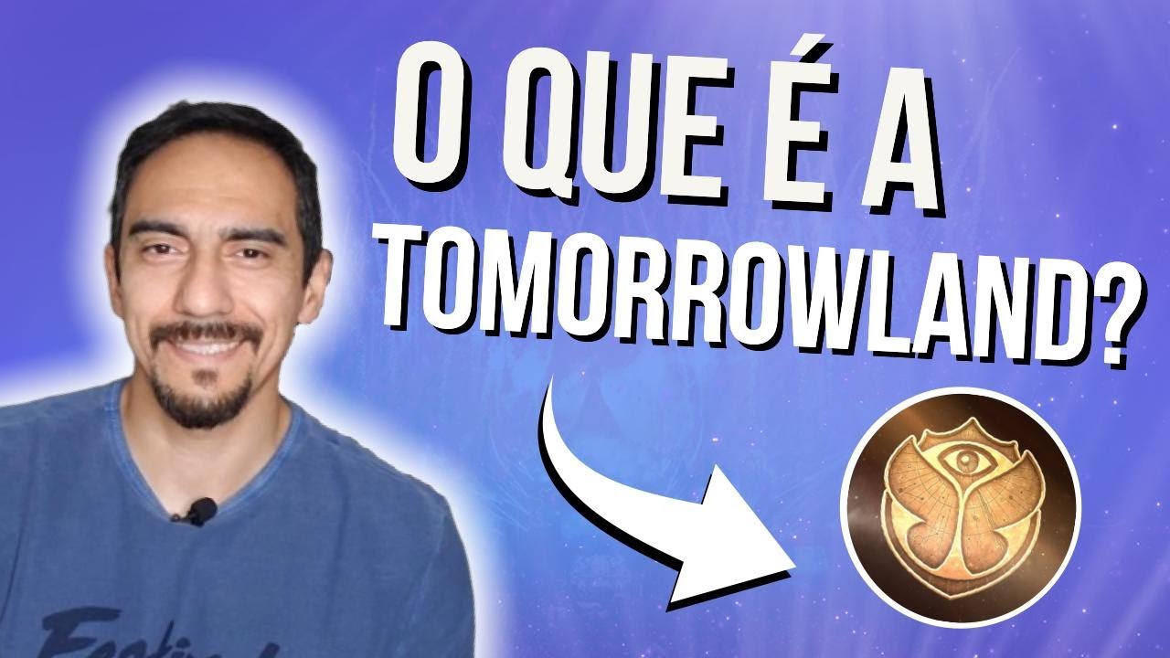 Qual É O Significado De Tomorrowland?