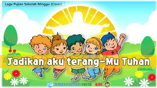 'Jadikan aku terang-Mu Tuhan' Lagu Sekolah Minggu (Cover)