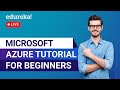 Microsoft Azure Tutorial For Beginners | Azure Basics | Azure Training | Edureka | Azure Live - 1