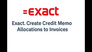 ERP Exact.  Create Credit Memo Allocations with Invoices