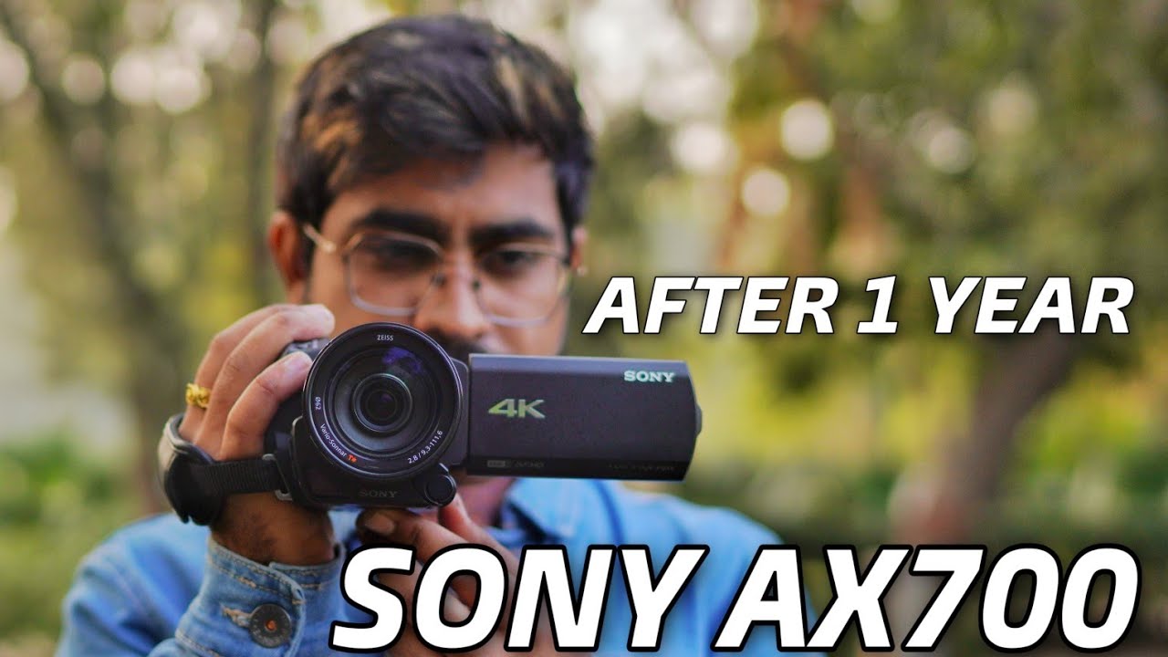 Sony AX700 Full Review After 1 Year | Best 4k Budget Camcorder - YouTube