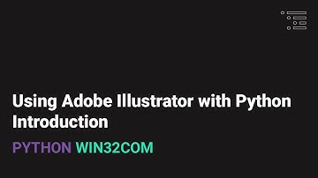 Using Adobe Illustrator with Python: Introduction