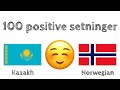 100 positive setninger +  komplimenter - Kazakh + Norsk - (morsmålstaler)