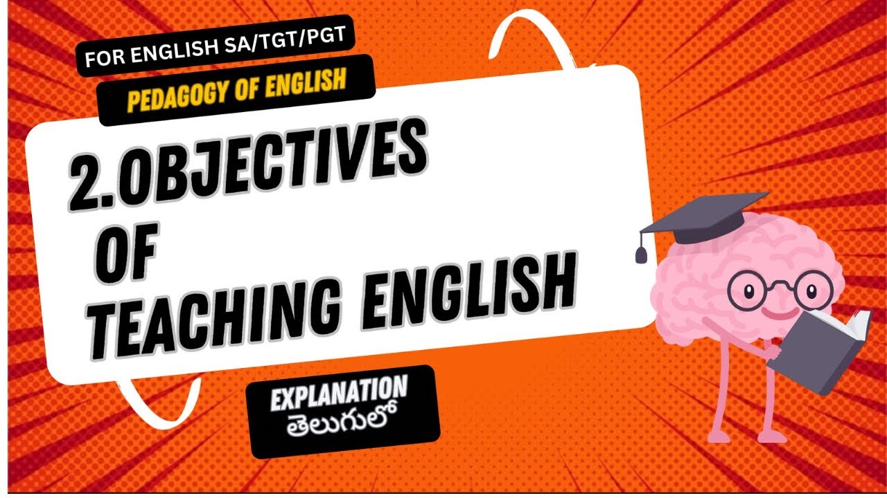 ENGLISH METHODOLOGY-OBJECTIVES OF TEACHING ENGLISH LANGUAGE(TET/DSC ENGLISH SA,TGT,PGT)