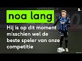 "Noa Lang is op dit moment de beste speler in de Belgische competitie"