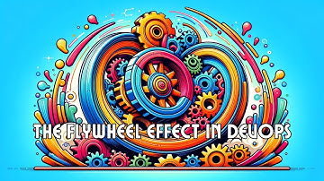 Flywheel Effect in DevOps: A Game Changer