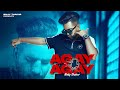 Agay Agay Official Video Bally Thakur Latest Punjabi Song 2022 Beat Song 2022