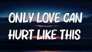 Only Love Can Hurt Like This - Paloma Faith (Lyrics) | Christina Perri, Jason Mraz (Mix Lyrics)