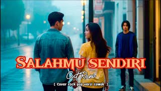 SALAHMU SENDIRI - CUT RANI | COVER ROCK POP MELAYU | BY THE COVER