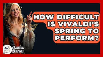 How Difficult Is Vivaldi