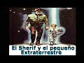 El Sheriff Y El Pequeño Extraterrestre - Bud Spencer y Cary Guffey (Español Castellano)