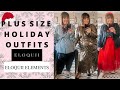 Plus Size Try On Haul + Outfits 🎄 Eloquii + Eloquii Elements Holiday Collection