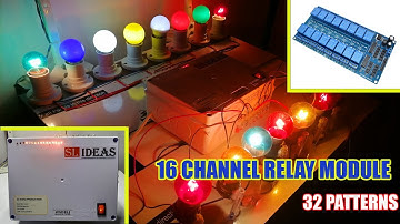 HOW TO MAKE 16 CHANNEL LED CHASER | 32 PATTERNS | RELAY MODULE 230V LIGHT CHASER | Sequence light