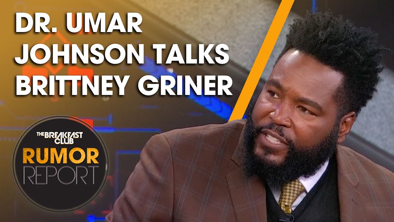 Dr. Umar Johnson Talks Brittney Griner & Not Having Respect For The Biden Administration