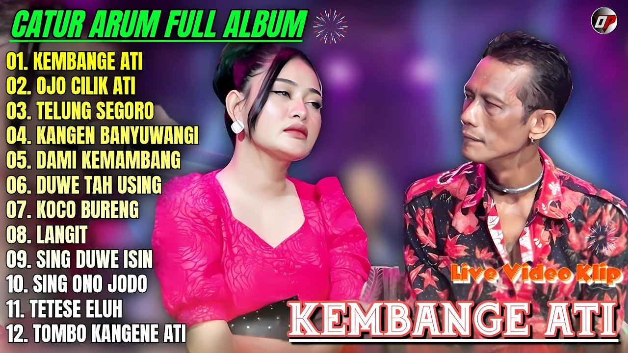 Album Catur Arum 💕 KEMBANGE ATI - OJO CILIK ATI - LANGIT - Lagu Banyuwangian Full Album On Trending