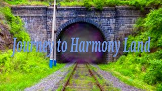 Journey to Harmony Land