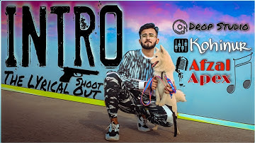INTRO - The Lyrical Shootout | Afzal Apex | [Official Music Video]
