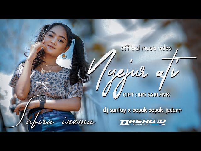 Safira Inema ft. Danangdanzt - Ngejur ati DJ santuy x cepak cepak jeder | [OFFICIAL MUSIC VIDEO] class=