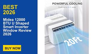 Midea 12000 BTU U Shaped Smart Inverter Window Review 2026