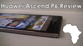 Huawei Ascend P6 Review (Quick Review)