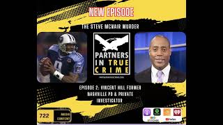 S7 EP. 2 THE STEVE MCNAIR MURDER