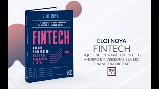 ¿Qué encontrarás en el libro Fintech. Ahorro e inversión en la era financiera digital?