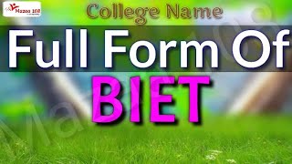 full form of BIET | BIET full form | full form BIET | BIET Means | BIET Stands for | Meaning of BIET