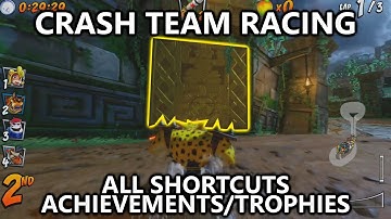 Crash Team Racing - All Shortcuts Achievement/Trophy Guide - I know the way!
