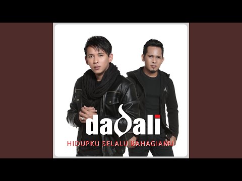 Hidupku Selalu Bahagiamu - Dadali