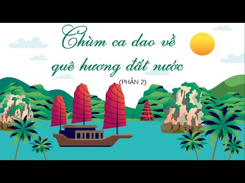 Video Văn bản: Chùm ca dao về quê hương đất nước - Phần 2 -... - youtube