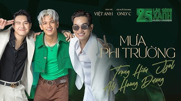MƯA PHI TRƯỜNG (Album 25th LSX) | TRỌNG HIẾU x JSOL x ALI HOÀNG DƯƠNG x ONLYC | MV OFFICIAL