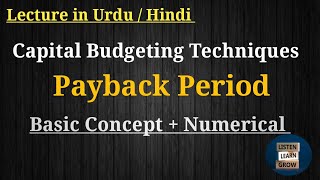Payback period method Basic concept + Solve Numerical | Capital Budgeting Technique B.COM/MBA/BBA
