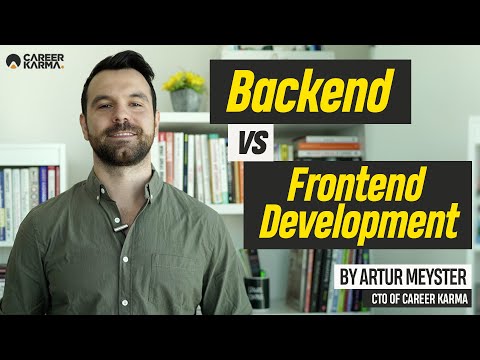 Backend vs Frontend Development by Artur Meyster, CTO of #CareerKarma