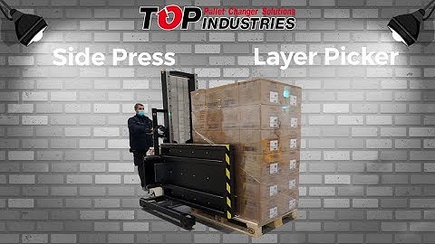 Layer Picker "The Side Press" (THE FORKLIFT ALTERNATIVE)