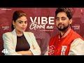 Vibe good aa official  kulshan sandhu  jasmeen akhtar  latest punjabi songs 2024
