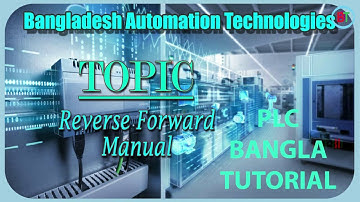 Delta PLC Reverse & Forward PLC Bangla Tutorial