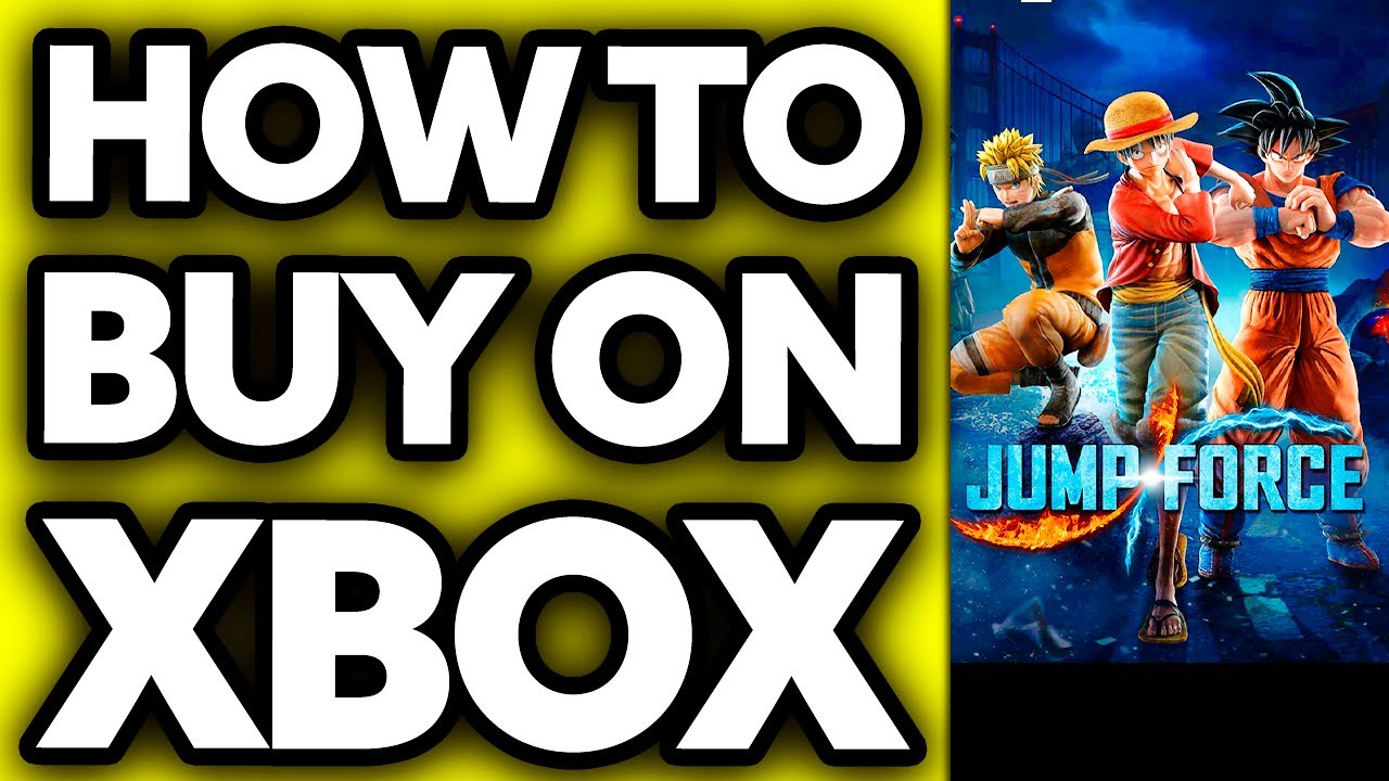 How To Buy Jump Force on Xbox? (2024)