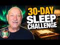 I Promise You, This 30-Day Sleep Challenge Will Change Your Life!