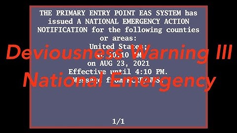 EAS Mock: Deviousness Warning III: National Emergency