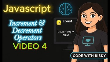 Increment & Decrement Operators in JavaScript Explained!  | Prefix vs Postfix Explained!