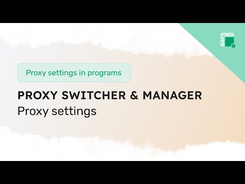 Proxy settings in the Proxy Switcher and Manager extension