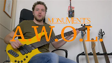 MONUMENTS - A.W.O.L. (Bass Playthrough)