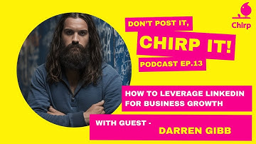 How to Leverage LinkedIn for Business Growth with Darren Gibb