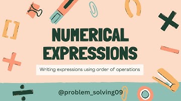Numerical Expressions Education | Numerical Expressions Made Easy: A Student